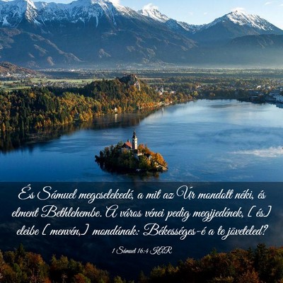 Picture 03 - 1 Sámuel 16:4 KAR - És Sámuel megcselekedé, a mit az Úr mondott - Bible Verse Picture