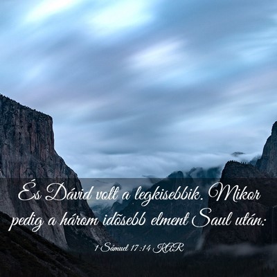 Picture 03 - 1 Sámuel 17:14 KAR - És Dávid volt a legkisebbik. Mikor pedig a - Bible Verse Picture
