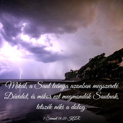Picture 03 - 1 Sámuel 18:20 KAR - Mikál, a Saul leánya azonban megszereté - Bible Verse Picture