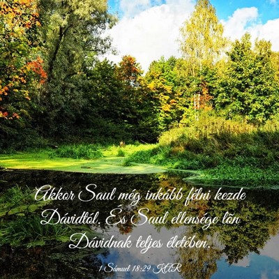 Picture 03 - 1 Sámuel 18:29 KAR - Akkor Saul még inkább félni kezde Dávidtól. - Bible Verse Picture