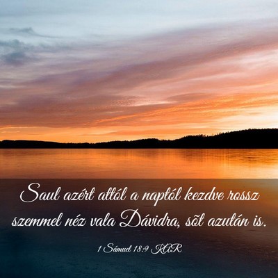 Picture 03 - 1 Sámuel 18:9 KAR - Saul azért attól a naptól kezdve rossz szemmel - Bible Verse Picture