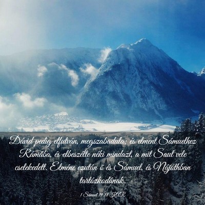 Picture 03 - 1 Sámuel 19:18 KAR - Dávid pedig elfutván, megszabadula; és elment - Bible Verse Picture