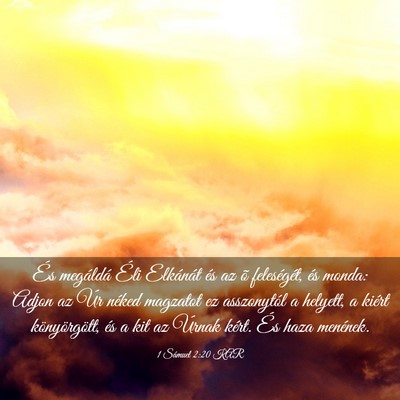 Picture 03 - 1 Sámuel 2:20 KAR - És megáldá Éli Elkánát és az õ - Bible Verse Picture