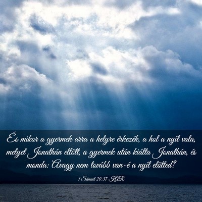 Picture 03 - 1 Sámuel 20:37 KAR - És mikor a gyermek arra a helyre érkezék, a - Bible Verse Picture