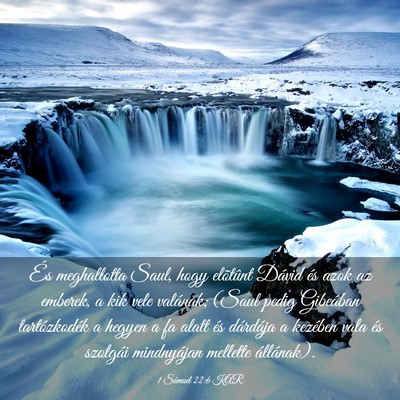 Picture 03 - 1 Sámuel 22:6 KAR - És meghallotta Saul, hogy elõtûnt Dávid és - Bible Verse Picture