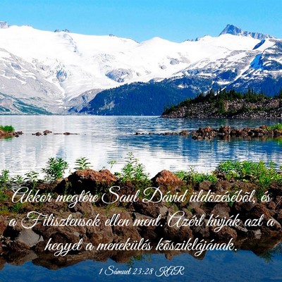 Picture 03 - 1 Sámuel 23:28 KAR - Akkor megtére Saul Dávid üldözésébõl, és - Bible Verse Picture