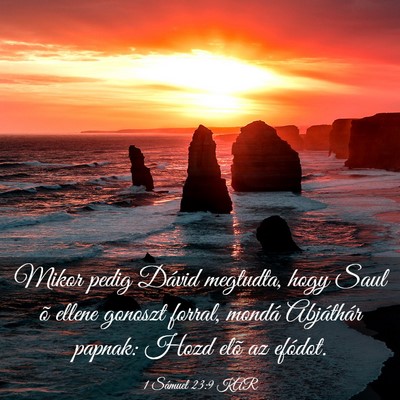 Picture 03 - 1 Sámuel 23:9 KAR - Mikor pedig Dávid megtudta, hogy Saul õ ellene - Bible Verse Picture