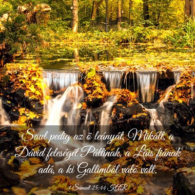 Picture 03 - 1 Sámuel 25:44 KAR - Saul pedig az õ leányát, Mikált, a Dávid - Bible Verse Picture