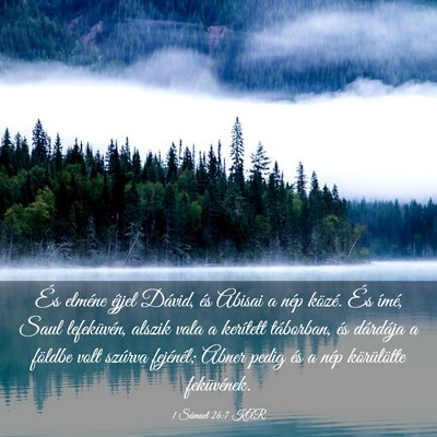 Picture 03 - 1 Sámuel 26:7 KAR - És elméne éjjel Dávid, és Abisai a nép - Bible Verse Picture
