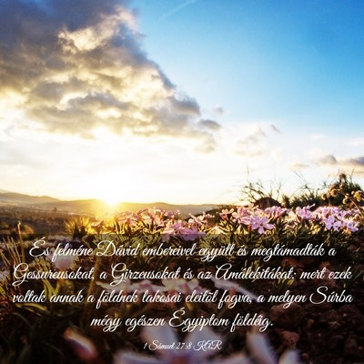 Picture 03 - 1 Sámuel 27:8 KAR - És felméne Dávid embereivel együtt és - Bible Verse Picture