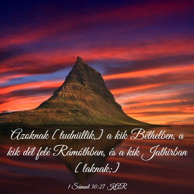 Picture 03 - 1 Sámuel 30:27 KAR - Azoknak [tudniillik,] a kik Béthelben, a kik - Bible Verse Picture