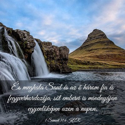 Picture 03 - 1 Sámuel 31:6 KAR - És meghala Saul és az õ három fia és - Bible Verse Picture