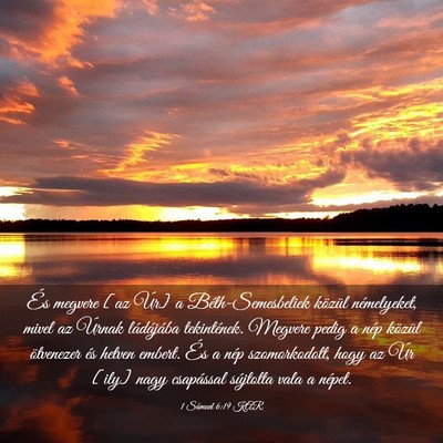 Picture 03 - 1 Sámuel 6:19 KAR - És megvere [az Úr] a Béth-Semesbeliek közül - Bible Verse Picture