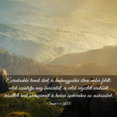 Picture 03 - 1 Sámuel 8:12 KAR - Ezredesekké teendi õket, és hadnagyokká - Bible Verse Picture