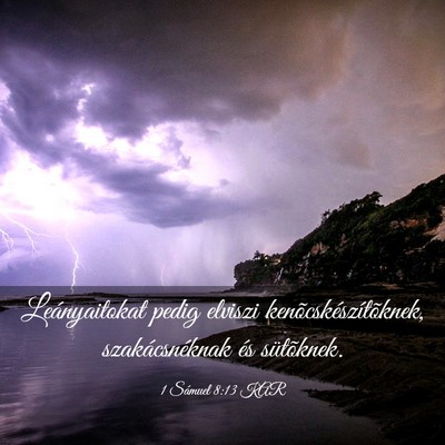 Picture 03 - 1 Sámuel 8:13 KAR - Leányaitokat pedig elviszi - Bible Verse Picture