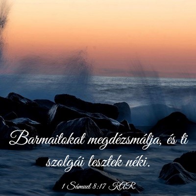 Picture 03 - 1 Sámuel 8:17 KAR - Barmaitokat megdézsmálja, és ti szolgái - Bible Verse Picture