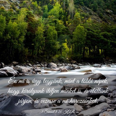 Picture 03 - 1 Sámuel 8:20 KAR - És mi is úgy legyünk, mint a többi népek, - Bible Verse Picture