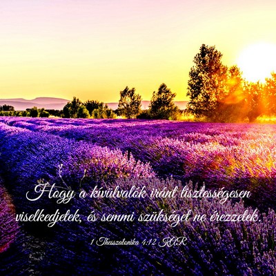 Picture 03 - 1 Thesszalonika 4:12 KAR - Hogy a kívülvalók iránt tisztességesen - Bible Verse Picture