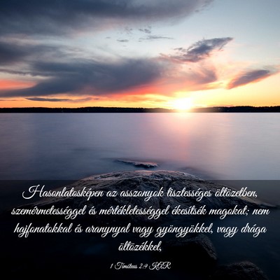 Picture 03 - 1 Timóteus 2:9 KAR - Hasonlatosképen az asszonyok tisztességes - Bible Verse Picture