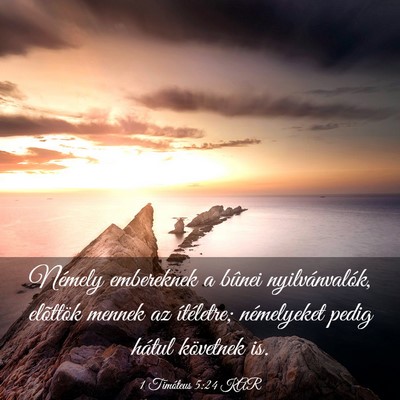 Picture 03 - 1 Timóteus 5:24 KAR - Némely embereknek a bûnei nyilvánvalók, - Bible Verse Picture