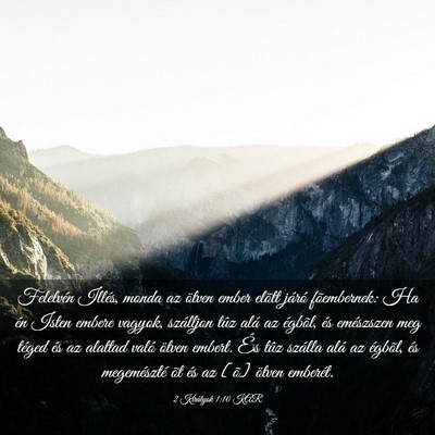 Picture 03 - 2 Királyok 1:10 KAR - Felelvén Illés, monda az ötven ember elõtt - Bible Verse Picture