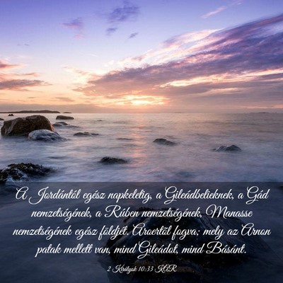 Picture 03 - 2 Királyok 10:33 KAR - A Jordántól egész napkeletig, a - Bible Verse Picture