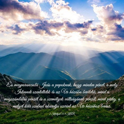 Picture 03 - 2 Királyok 12:4 KAR - És megparancsolá Joás a papoknak, hogy minden - Bible Verse Picture