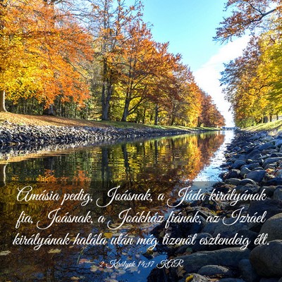 Picture 03 - 2 Királyok 14:17 KAR - Amásia pedig, Joásnak, a Júda királyának - Bible Verse Picture