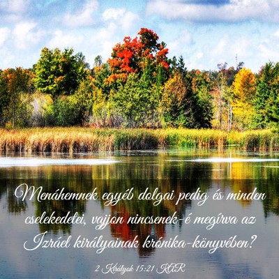 Picture 03 - 2 Királyok 15:21 KAR - Menáhemnek egyéb dolgai pedig és minden - Bible Verse Picture