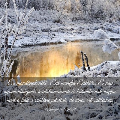 Picture 03 - 2 Királyok 19:3 KAR - És mondának néki: Ezt mondja Ezékiás: E nap - Bible Verse Picture