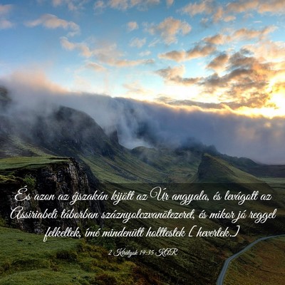 Picture 03 - 2 Királyok 19:35 KAR - És azon az éjszakán kijött az Úr angyala, - Bible Verse Picture