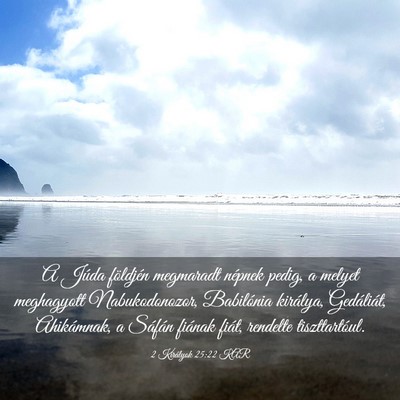 Picture 03 - 2 Királyok 25:22 KAR - A Júda földjén megmaradt népnek pedig, a - Bible Verse Picture