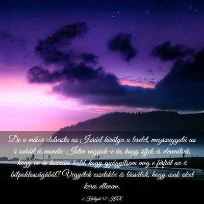 Picture 03 - 2 Királyok 5:7 KAR - De a mikor elolvasta az Izráel királya a - Bible Verse Picture