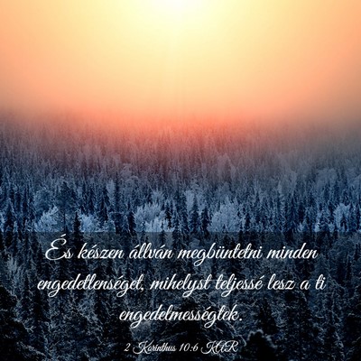 Picture 03 - 2 Korinthus 10:6 KAR - És készen állván megbüntetni minden - Bible Verse Picture