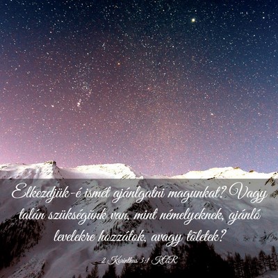 Picture 03 - 2 Korinthus 3:1 KAR - Elkezdjük-é ismét ajánlgatni magunkat? Vagy - Bible Verse Picture