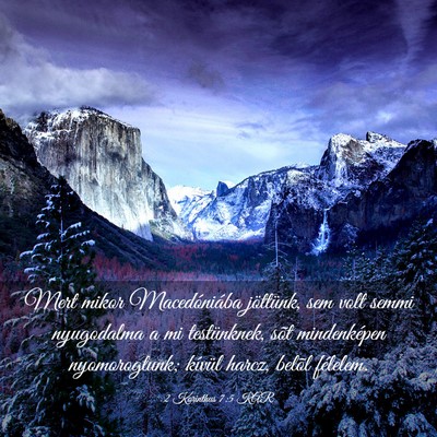 Picture 03 - 2 Korinthus 7:5 KAR - Mert mikor Macedóniába jöttünk, sem volt - Bible Verse Picture