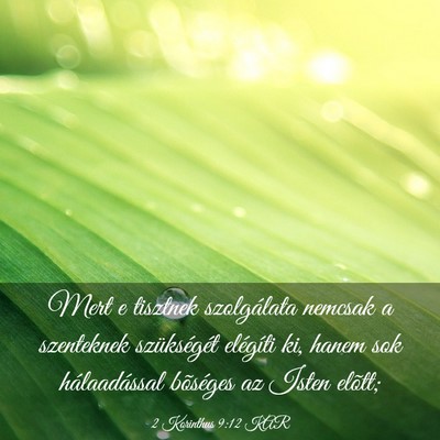 Picture 03 - 2 Korinthus 9:12 KAR - Mert e tisztnek szolgálata nemcsak a szenteknek - Bible Verse Picture