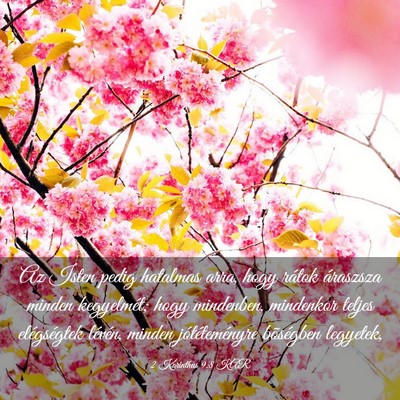 Picture 03 - 2 Korinthus 9:8 KAR - Az Isten pedig hatalmas arra, hogy rátok - Bible Verse Picture