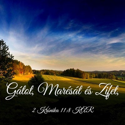 Picture 03 - 2 Krónika 11:8 KAR - Gátot, Marésát és - Bible Verse Picture