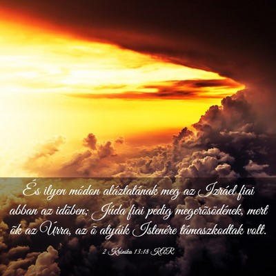 Picture 03 - 2 Krónika 13:18 KAR - És ilyen módon aláztatának meg az Izráel - Bible Verse Picture