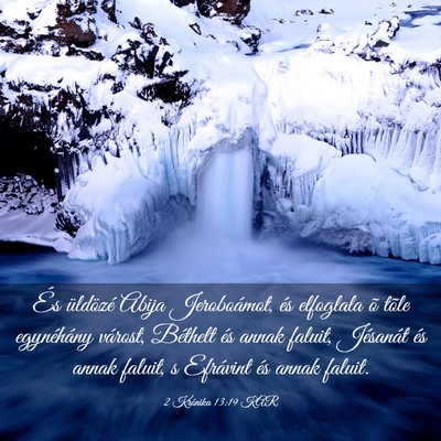 Picture 03 - 2 Krónika 13:19 KAR - És üldözé Abija Jeroboámot, és elfoglala õ - Bible Verse Picture