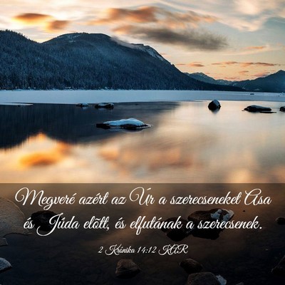 Picture 03 - 2 Krónika 14:12 KAR - Megveré azért az Úr a szerecseneket Asa és - Bible Verse Picture