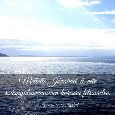 Picture 03 - 2 Krónika 17:18 KAR - Mellette Józabád, és vele száznyolczvanezeren - Bible Verse Picture