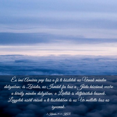Picture 03 - 2 Krónika 19:11 KAR - És ímé Amária pap lesz a fõ ti köztetek az - Bible Verse Picture