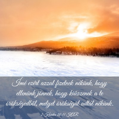Picture 03 - 2 Krónika 20:11 KAR - Ímé ezért azzal fizetnek nékünk, hogy - Bible Verse Picture