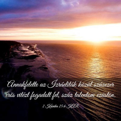 Picture 03 - 2 Krónika 25:6 KAR - Annakfelette az Izráeliták közül százezer - Bible Verse Picture