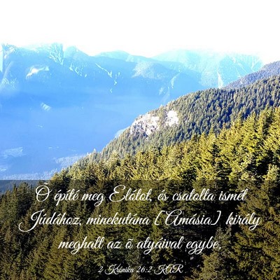 Picture 03 - 2 Krónika 26:2 KAR - Õ építé meg Elótot, és csatolta ismét - Bible Verse Picture