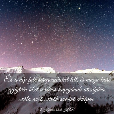 Picture 03 - 2 Krónika 32:6 KAR - És a nép fölé seregvezéreket tett, és maga - Bible Verse Picture