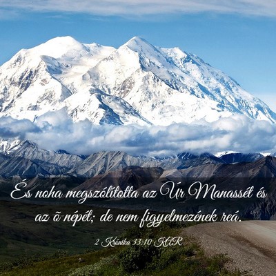 Picture 03 - 2 Krónika 33:10 KAR - És noha megszólította az Úr Manassét és az - Bible Verse Picture