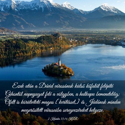 Picture 03 - 2 Krónika 33:14 KAR - Ezek után a Dávid városának külsõ kõfalát - Bible Verse Picture